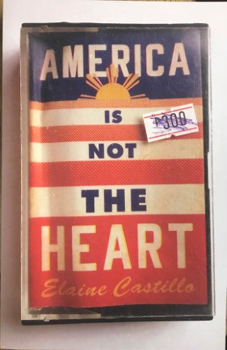 Elaine Castillo - America is Not The Heart