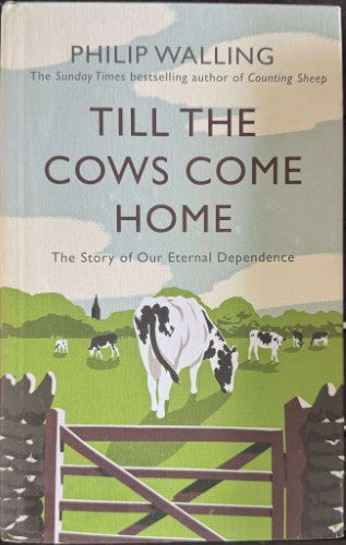 Philip Walling - Till The Cows Come Home (Hardcover)
