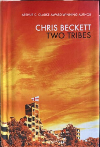 Chris Beckett - Two Tribes (Hardcover)