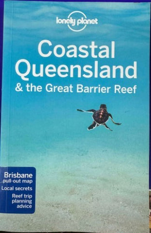 Lonely Planet - Coastal Queensland & The Great Barrier Reef