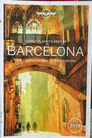 Lonely Planet - Best Of Barcelona : Top Sights, Authentic Experiences