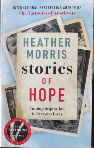 Heather Morris - Stories Of Hope