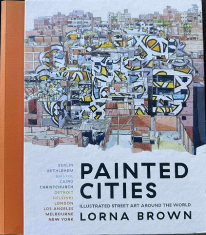 Lorna Brown - Painted Cities - Illustrated Street Art Around The World