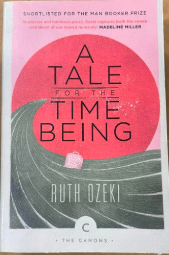 Ruth Ozeki - A Tale For The Time Being