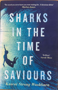 Kawai Strong Washburn - Sharks In The Time Of Saviours (Hardcover)