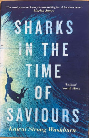 Kawai Strong Washburn - Sharks In The Time Of Saviours (Hardcover)