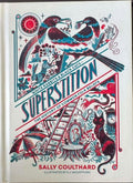 Sally Coulthard - Superstition - The History Of Common Folk Beliefs (Hardcover)