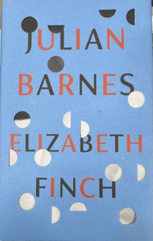 Julian Barnes - Elizabeth Finch (Hardcover)