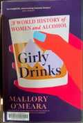 Mallory O'Meara - Girly Drinks : A World History Of Women & Alcohol