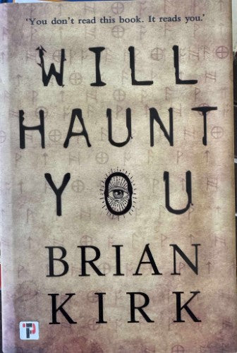 Brian Kirk - Will Haunt You (Hardcover)