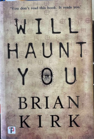 Brian Kirk - Will Haunt You (Hardcover)