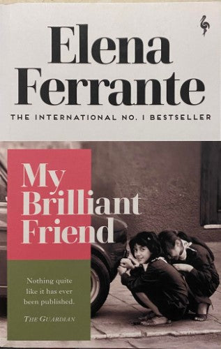 Elana Ferrante - My Brilliant Friend