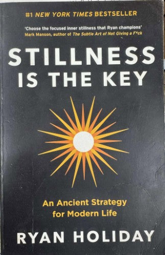 Ryan Holiday - Stillness Is The Key