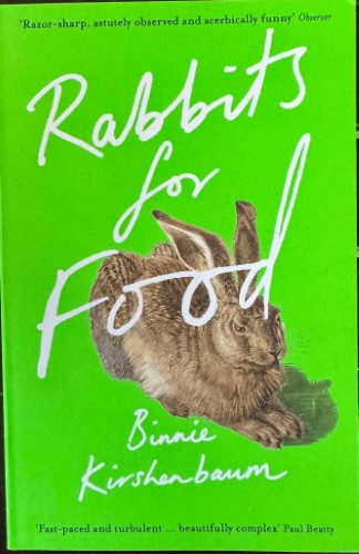 Binnie Kirshenbaum - Rabbits For Food