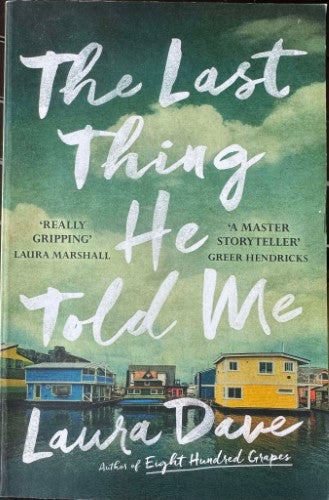 Laura Dave - The Last Thing He Told Me