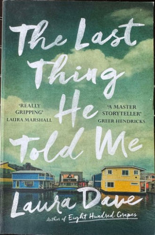 Laura Dave - The Last Thing He Told Me