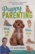 Scott Miller - Puppy Parenting - What To Do & When To Do It