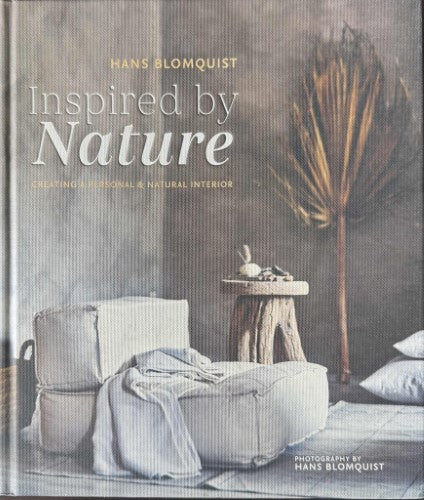 Hans Blomquist - Inspired By Nature : Creating A Personal & Natural Interior (Hardcover)