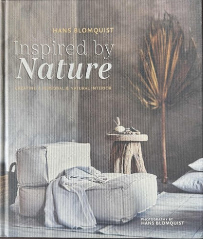 Hans Blomquist - Inspired By Nature : Creating A Personal & Natural Interior (Hardcover)