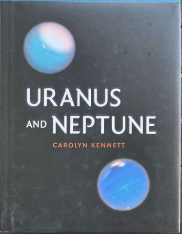 Carolyn Kennett - Uranus And Neptune (Hardcover)