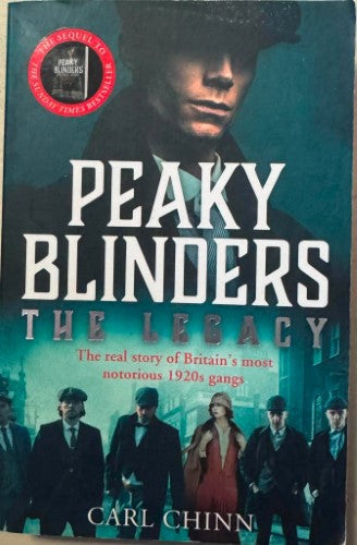 Carl Chinn - Peaky Blinders : The Legacy