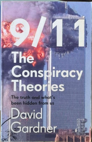 David Gardner - 9/11 - The Conspiracy Theories : The truth & What's Been Hidden From Us
