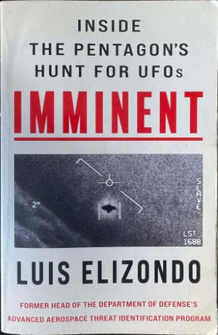 Luis Elizondo - Imminent : Inside The Pentagon's Hunt For UFO's
