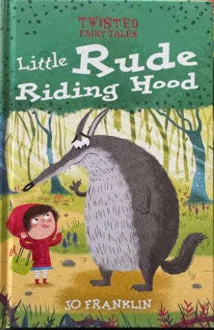 Jo Franklin - Rude Riding Hood (Hardcover)