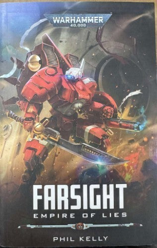 Phil Kelly - Warhammer 40, 000 : Farsight - Empire Of Lies
