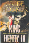 Griff Hosker - King Henry III (The Border Knight Series Book 6)