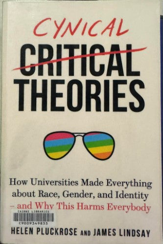 Helen Pluckrose / James Lindsay - Cynical Theories