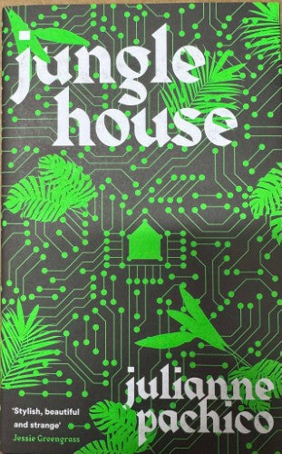 Julianne Pachico - Jungle House (Hardcover)
