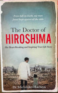 Michihiko Hachiya - The Doctor Of Hiroshima
