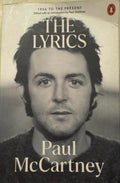 Paul McCartney - The Lyrics : 1956 To The Present