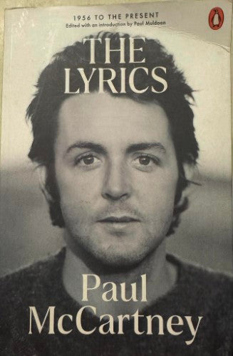 Paul McCartney - The Lyrics : 1956 To The Present