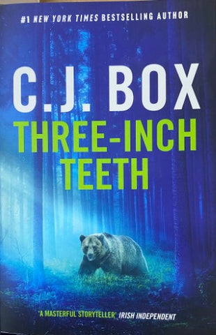 C.J Box - Three-Inch Teeth
