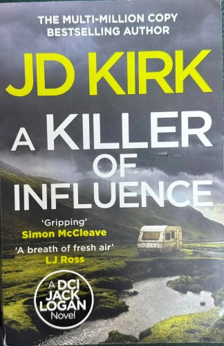 JD Kirk - A Killer Of Influence