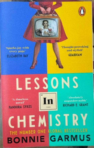 Bonnie Garmus - Lessons In Chemistry
