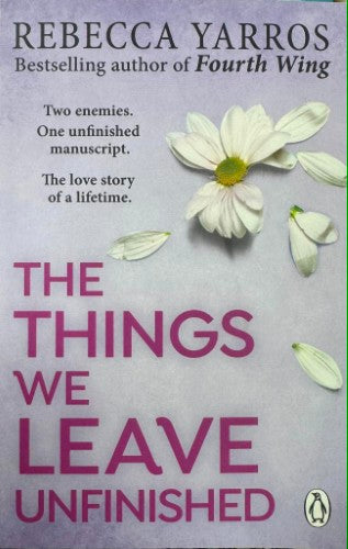 Rebecca Yarros - The Things We Leave Unfinished