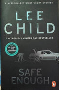 Lee Child - Safe Enough : A New Collection Of Short Stories
