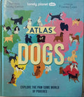 Lonely Planet Kids - Atlas Of Dogs (Hardcover)