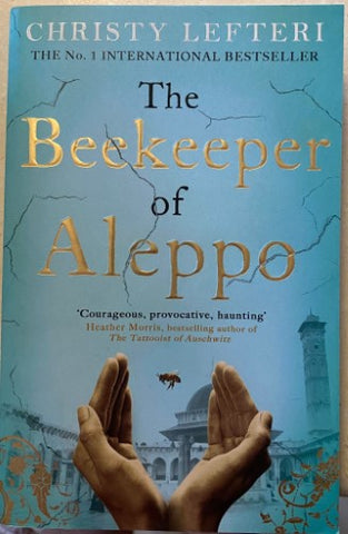 Christy Lefteri - The Beekeeper Of Aleppo