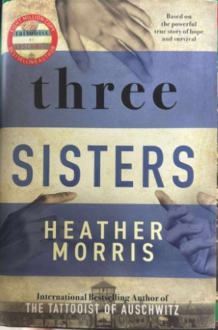 Heather Morris - Three Sisters (Hardcover)