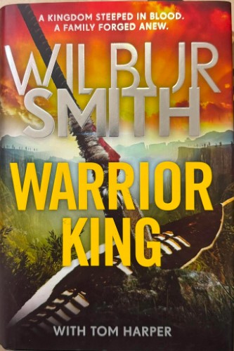 Wilbur Smith / Tom Harper - The Warrior King (Hardcover)