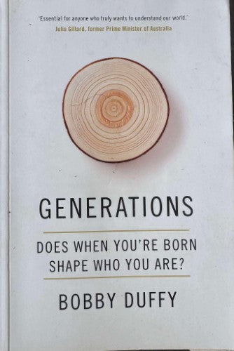 Bobby Duffy - Generations : Does When You're Born Shape Who You Are ?