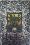 Witches, Wizards, Seers & Healers - Myths & Tales (Hardcover)