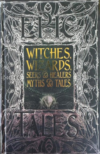Witches, Wizards, Seers & Healers - Myths & Tales (Hardcover)