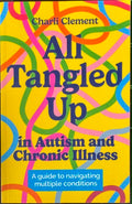 Charli Clement - All Tangled Up In Autism & Chronic Illness