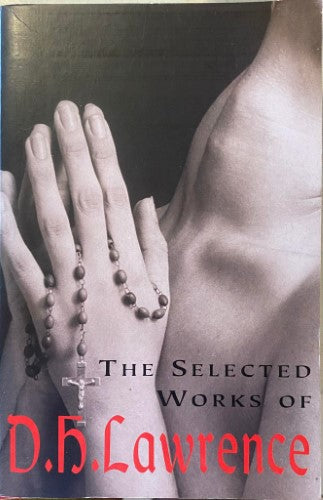 D.H Lawrence - The Selected Works Of