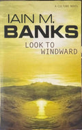 Iain M. Banks - Look To Windward